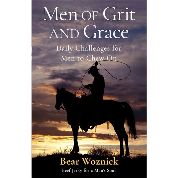MEN OF GRACE & GRIT: Daily Challenges for Men To Chew On